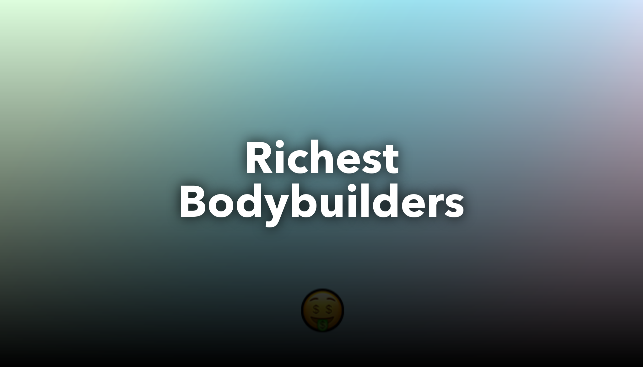 Richest Bodybuilders ?image Url=https   D1p0dj4qzdpf9u.cloudfront.net Images Og Image 4 